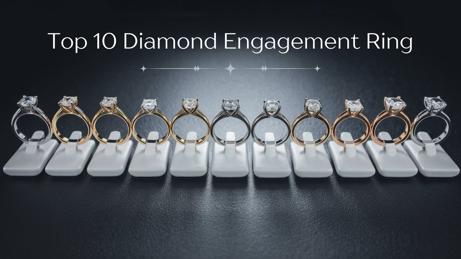 Top 10 Diamond Engagement Ring